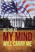 Cover: As Far as My Mind Will Carry Me - Book Vine Press