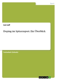 Abbildung von: Doping im Spitzensport. Ein UEberblick - GRIN Verlag
