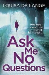 Abbildung von: Ask Me No Questions - Orion (an Imprint of The Orion Publishing Group Ltd )
