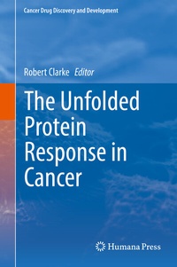 Enlarge image Cover: The Unfolded Protein Response in Cancer - Humana