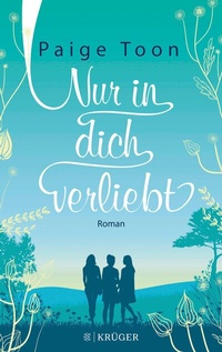 Abbildung von: Nur in dich verliebt - S. Fischer