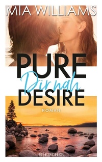 Abbildung von: Pure Desire - Dir nah - S. Fischer
