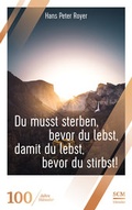 Cover: Du musst sterben, bevor du lebst, damit du lebst, bevor du stirbst! - H&auml;nssler