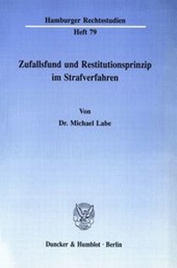 Abbildung von: Zufallsfund und Restitutionsprinzip im Strafverfahren. - fibre