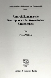 Abbildung von: Umweltökonomische Konzeptionen bei ökologischer Unsicherheit. - fibre