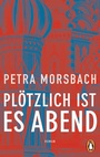 Cover: Plötzlich ist es Abend - Penguin Verlag