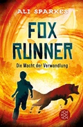 Cover: Fox Runner - Die Macht der Verwandlung - FISCHER Sauerl&auml;nder