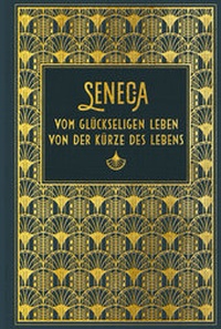 Abbildung von: Vom glückseligen Leben / Von der Kürze des Lebens - Nikol