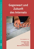 Cover: Gegenwart und Zukunft des Internats - Verlag f&uuml;r Kultur und Wissenschaft