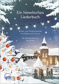 Abbildung von: Ein himmlisches Liederbuch - GTB - Godesberger Taschenbuch-Verlag