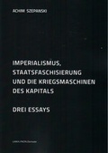 Cover: Imperialismus, Staatsfaschisierung und die Kriegsmaschinen des Kapitals - LAIKA
