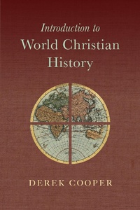 Enlarge image Cover: Introduction to World Christian History - IVP Academic
