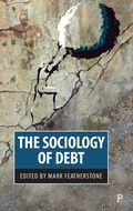 Cover: The Sociology of Debt - Policy Press