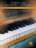 Cover: First 50 Gospel Songs You Should Play on Piano - Hal Leonard Corp