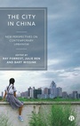 Cover: The City In China - Bristol University Press