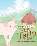 Cover: Where's My Tail? - Covenant Books