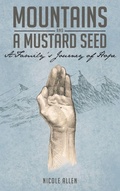 Cover: Mountains and a Mustard Seed - Covenant Books
