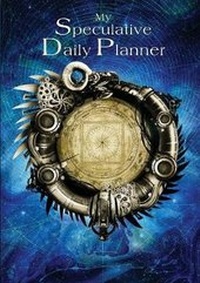 Enlarge image Cover: My Speculative Daily Planner - Crystal Lake Publishing