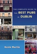 Cover: The Complete Guide to the Best Pubs in Dublin - Orpen Press
