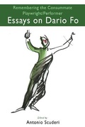 Cover: Remembering the Consummate Playwright/Performer: Dario Fo - Troubador Publishing