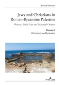 Cover: Jews and Christians in Roman-Byzantine Palestine (vol. 1) - Peter Lang Verlag