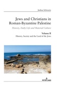 Cover: Jews and Christians in Roman-Byzantine Palestine (vol. 2) - Peter Lang Verlag