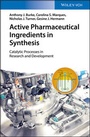 Cover: Active Pharmaceutical Ingredients in Synthesis - Wiley