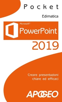 Abbildung von: PowerPoint 2019. Creare presentazioni chiare ed efficaci - Pocket;Apogeo