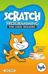 Enlarge image Cover: Scratch programming for logic building - BPB Publications