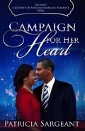 Cover: Campaign for Her Heart: Decades - Mediopolis Communications, LLC