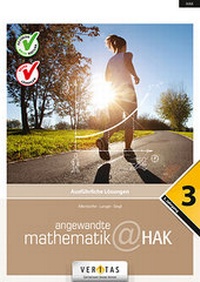 Abbildung von: Angewandte Mathematik@HAK 3. Ausführliche Lösungen - VERITAS Linz