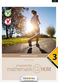 Abbildung von: Angewandte Mathematik@HUM 3. Ausführliche Lösungen - VERITAS Linz