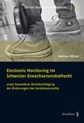 Bild: Electronic Monitoring im Schweizer Erwachsenenstrafrecht - Schulthess Juristische Medien