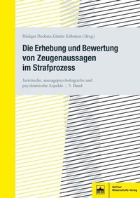 Abbildung von: Die Erhebung und Bewertung von Zeugenaussagen im Strafprozess - Berliner Wissenschafts-Verlag
