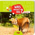 Cover: Was meinst du? Waldtiere - Habermaass GmbH & Co. KG
