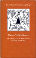 Cover: Macher, T&uuml;ftler, K&ouml;nner - Verlagsanstalt Handwerk
