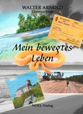 Cover: Mein bewegtes Leben - NOEL-Verlag