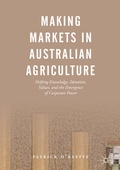Cover: Making Markets in Australian Agriculture - Palgrave Macmillan