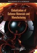 Cover: Globalization of Defense Materials and Manufacturing - National Academies Press
