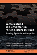 Cover: Nanostructured Semiconductors in Porous Alumina Matrices - Apple Academic Press Inc.