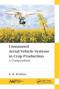 Abbildung von: Unmanned Aerial Vehicle Systems in Crop Production - Apple Academic Press Inc.