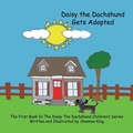 Cover: Daisy The Dachshund Gets Adopted - Daisy Mae Books