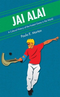 Abbildung von: Jai Alai - University of New Mexico Press