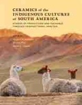 Cover: Ceramics of the Indigenous Cultures of South America - University of New Mexico Press