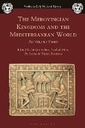 Cover: The Merovingian Kingdoms and the Mediterranean World - Bloomsbury Academic