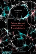 Cover: Deleuze, Guattari, and the Problem of Transdisciplinarity - Bloomsbury Academic