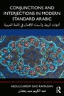 Cover: Conjunctions and Interjections in Modern Standard Arabic - Routledge