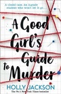 Cover: A Good Girl's Guide to Murder - Electric Monkey
