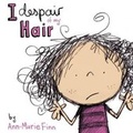 Cover: I Despair of My Hair - Dragon Tales Publishing