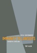 Cover: Local Government Immunity to Lawsuits in North Carolina - School of Government